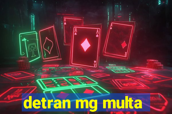 detran mg multa